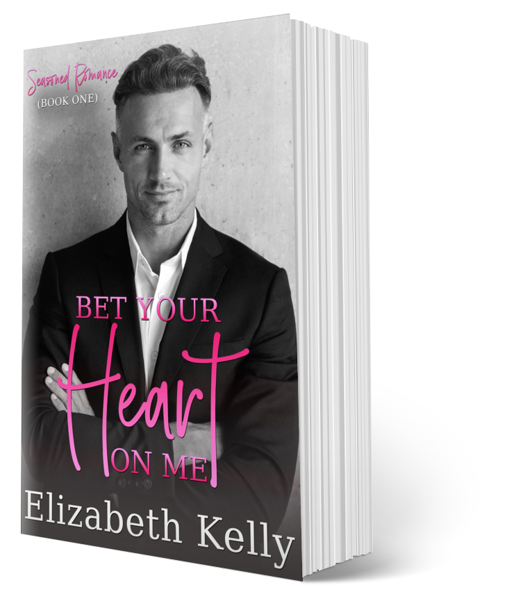 Bet Your Heart on Me later in life romance paperback by Elizabeth Kelly