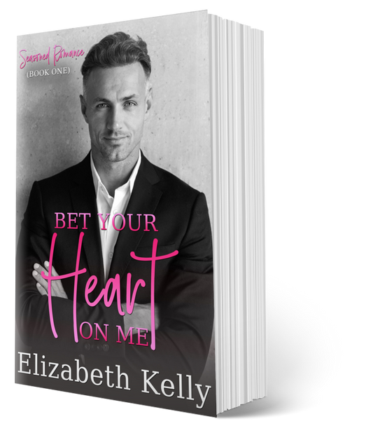 Bet Your Heart on Me later in life romance paperback by Elizabeth Kelly