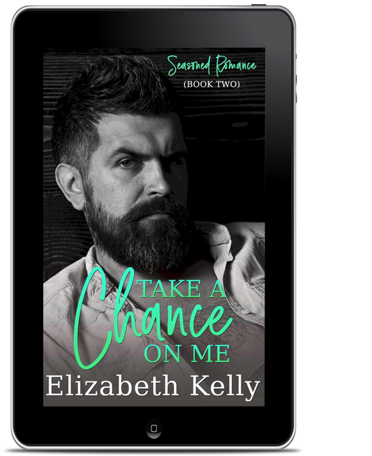 Take a Chance on Me seasoned romance ebook by elizabeth kelly