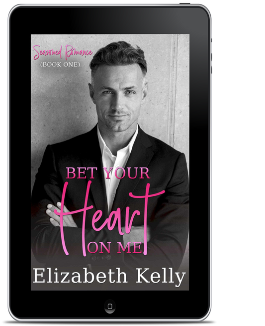 Bet Your Heart on Me seasoned romance ebook by elizabeth kelly