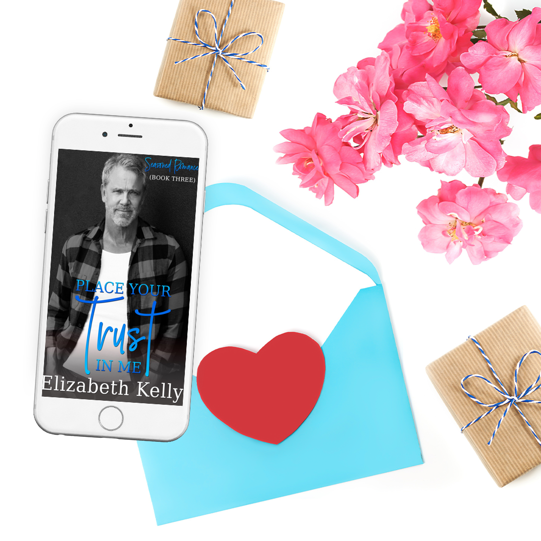 Place Your Trust in Me seasoned romance ebook by Elizabeth Kelly